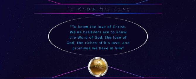 To Know His Love