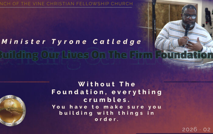 Building Our Lives On The Firm Foundation