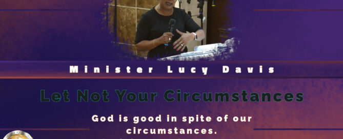 Let Not Your Circumstances