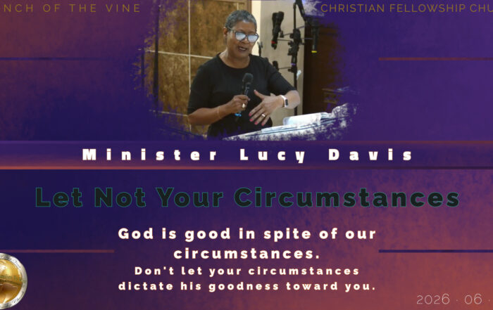 Let Not Your Circumstances