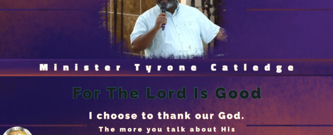 For The Lord Is Good
